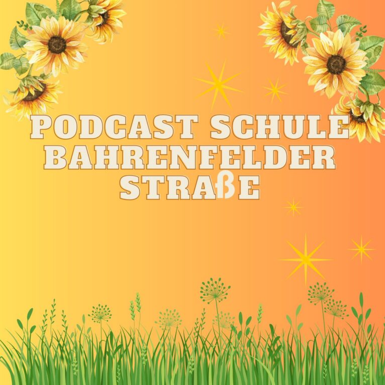 Podcast 5 /26 – Schule Bahrenfelder Straße